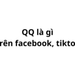 QQ là gì trên facebook, tiktok? viết tắt của từ gì?