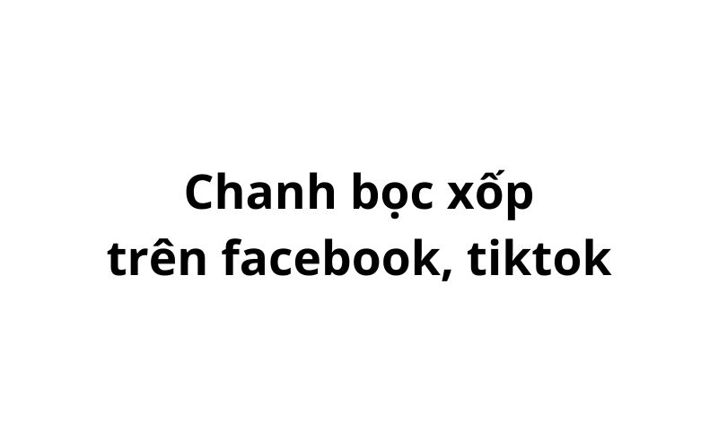 Chanh bọc xốp trên facebook, tiktok có nghĩa là gì?