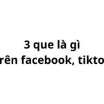 3 que là gì trên facebook, tiktok? là cờ của nước nào?