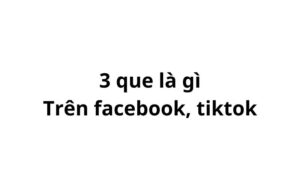 3 que là gì trên facebook, tiktok? là cờ của nước nào?