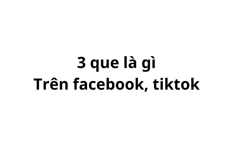 3 que là gì trên facebook, tiktok? là cờ của nước nào?