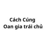 Cúng oan gia trái chủ là gì? cách nhận biết oan gia trái chủ ra sao?